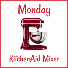 Monday - KitchenAid Mixer